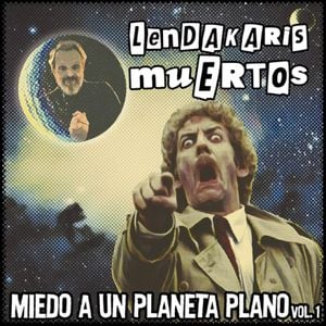 Miedo a un Planeta Plano (Vol. 1)