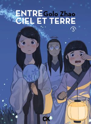 Entre ciel et terre, tome 3