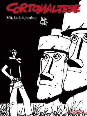 Mû, la cité perdue - Corto Maltese (Noir et blanc relié), tome 12