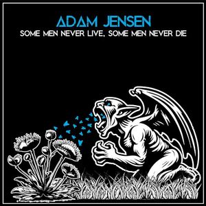 Some Men Never Live, Some Men Never Die (Single)