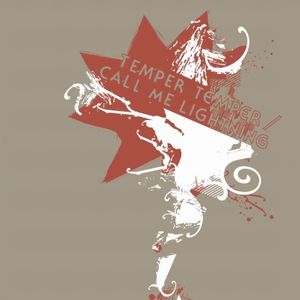 Temper Temper / Call Me Lightning Split (Single)