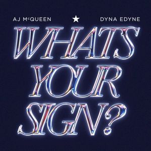 WHAT'S YOUR SIGN? (Single)