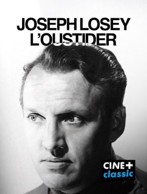 Joseph Losey, l'outsider