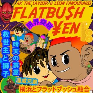 FLATBU$H ¥EN