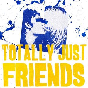 Totally Just Friends