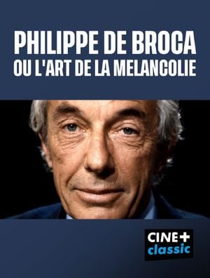 Philippe De Broca ou l'art de la mélancolie