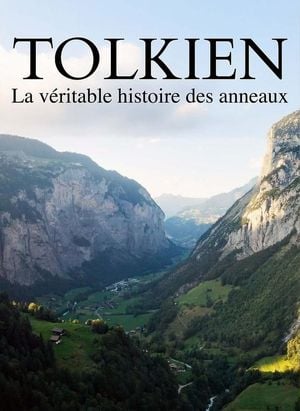 Tolkien : la Véritable Histoire des Anneaux