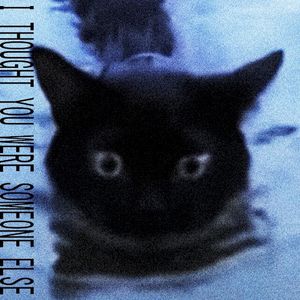 i thought you were someone else (Single)