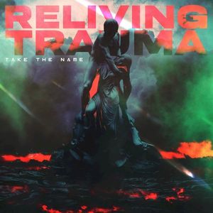 Reliving Trauma (EP)