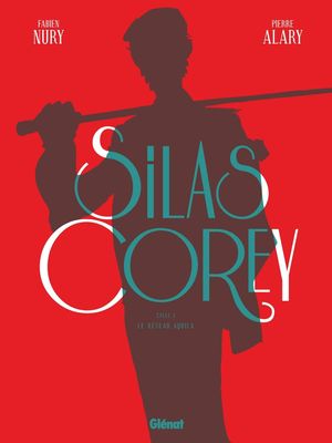 Silas Corey : Intégrale Cycle 1