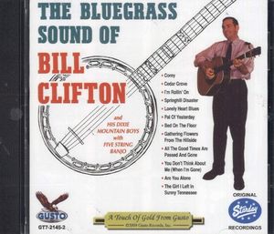 The Bluegrass Sound of Bill Clifton