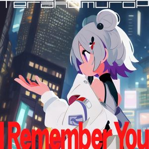 I Remember You (Single)