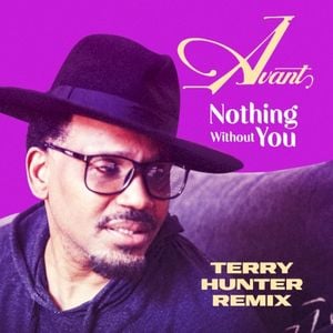 Nothing Without You (Terry Hunter Remixes) (Single)