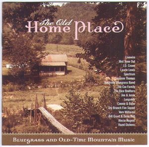 The Old Home Place (Bluegrass and Old-Time Mountain Music)