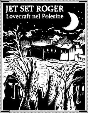 Lovecraft nel Polesine