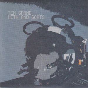 Ten Grand / Meth And Goats (Single)