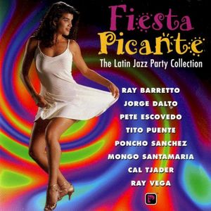 Fiesta Picante: The Latin Jazz Party Collection