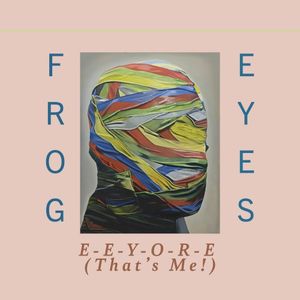 E‐E‐Y‐O‐R‐E (That’s Me!) (Single)