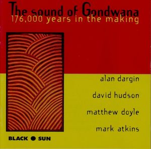 The Sound of Gondwana - 176,000 years in the making