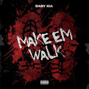MAKE EM WALK (Single)