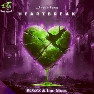 Heartbreak Anthem (VIP Slow & Reverb) (Single)