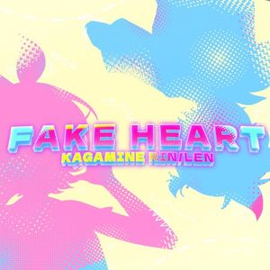 FAKE HEART (Single)