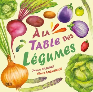 À la table des légumes