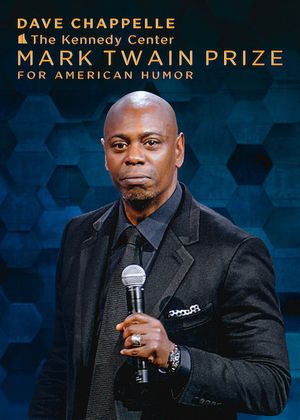 Dave Chappelle: The Kennedy Center Mark Twain Prize