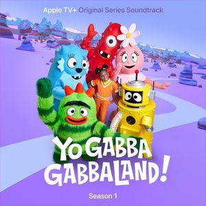 Yo Gabba GabbaLand! (Season 1) [Apple TV+ Original Series Soundtracks] (OST)