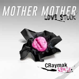 Love Stuck (CRaymak Remix)