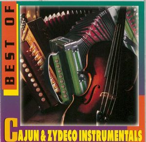 Best of Cajun & Zydeco Instrumentals