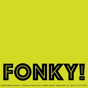 FONKY! (Big Funk Band remixed by Beat Fatigue)