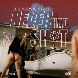 Never Had Shit (Single)