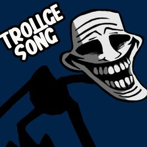 Trollge Song (Single)
