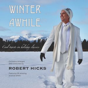 Winter Awhile - Cool Twists on Holiday Classics