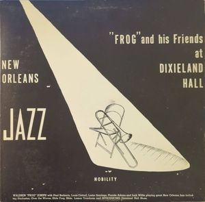 "Frog" and his Friends at Dixieland Hall (Live)