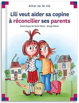 lili veut aider sa copine à réconcilier ses parents