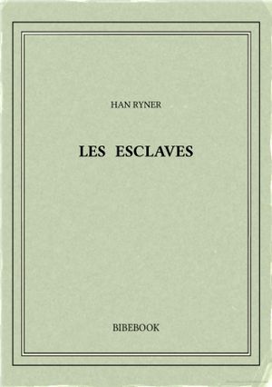 Les Esclaves