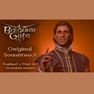 Baldur's Gate 3: Raphael's Final Act (Original Soundtrack) [Extended Version] (OST)