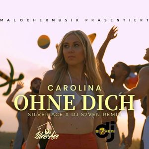 Ohne dich (Silver Ace & DJ S7ven remix)