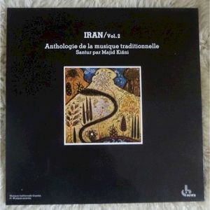 Iran / Vol.2: Anthologie de la musique traditionnelle