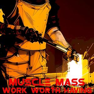 Work Worth Having (EP)