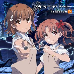 only my railgun -version 2024- (Single)