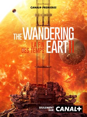 The Wandering Earth II - La Fin des temps