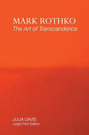 Mark Rothko: The art of transcendence