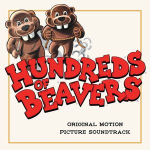 Hundreds of Beavers (Original Motion Picture Soundtrack) (OST)