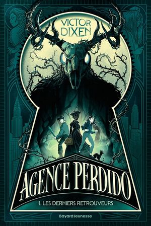 Les Derniers retrouveurs - L'Agence Perdido, tome 1