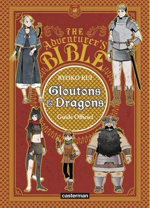 Gloutons et Dragons - The adventurer's Bible