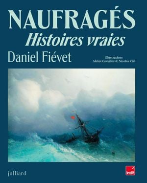 Naufragés: Histoires vraies