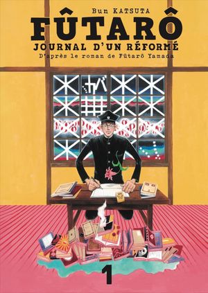 Fûtarô : Journal d'un réformé